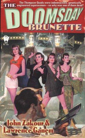 John Zakour: The doomsday brunette (2004, DAW Books)