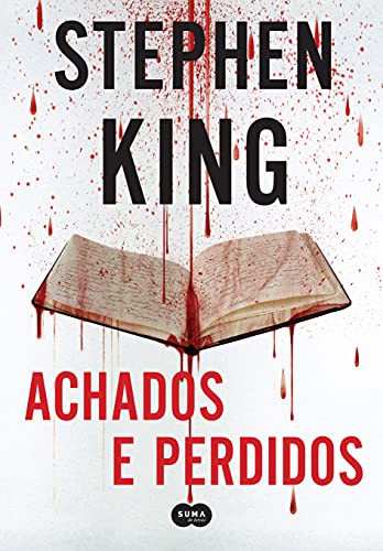 Stephen King: Achados e Perdidos (Paperback, 2016, SUMA DE LETRAS - GRUPO CIA DAS LETRAS)