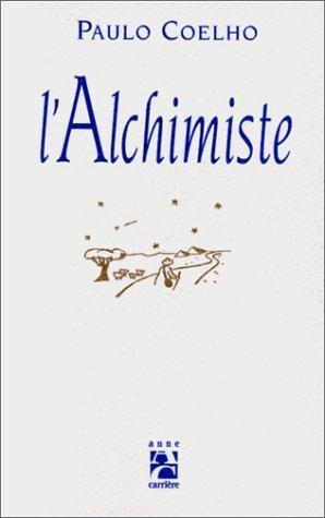 Paulo Coelho: L'alchimiste (French language, 1994, Diffusion Hachette)