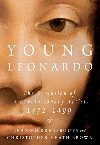 Jean-Pierre Isbouts, Christopher Heath Brown: Young Leonardo (Hardcover, 2017, Thomas Dunne Books, THOMAS DUNNE)