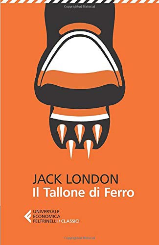 Jack London, Carlo Sallustro: Il Tallone di Ferro (Paperback, 2014, Feltrinelli)