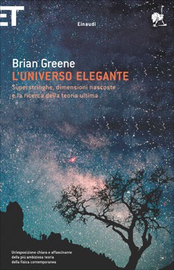 Brian Greene: L'universo elegante (Italian language, 2005, Einaudi)