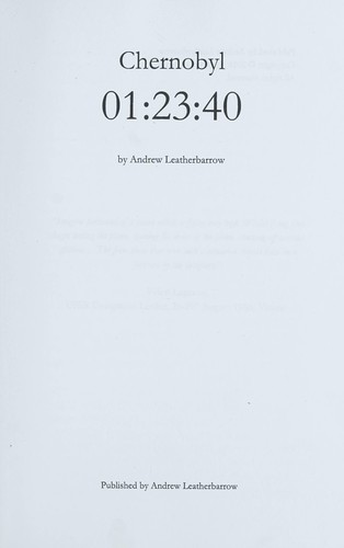 Andrew Leatherbarrow: Chernobyl 01:23:40 (2016, Adrew Leatherbarrow)