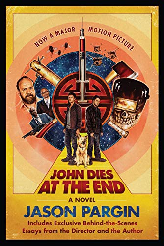 David Wong, Jason Pargin: John Dies at the End (Paperback, 2021, St. Martin's Griffin)