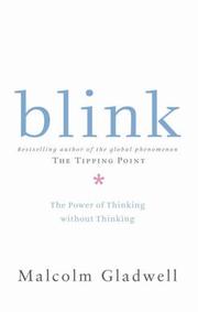 Malcolm Gladwell: Blink (2005, Allen Lane)