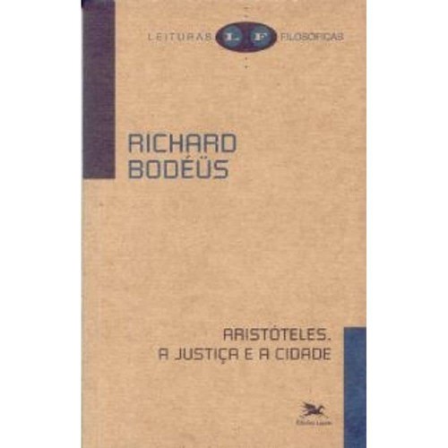 Richard Bodéüs: Aristóteles (Portuguese language, 2007, Edições Loyola)