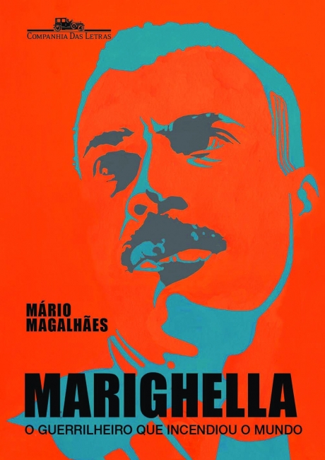 Mário Magalhães: Marighella (EBook, 2016, Companhia das Letras)