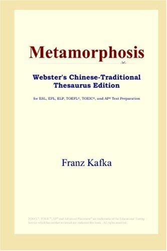 Franz Kafka: Metamorphosis (Webster's Chinese-Traditional Thesaurus Edition) (Paperback, 2006, ICON Group International, Inc.)