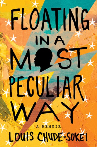 Louis Chude-Sokei: Floating in a Most Peculiar Way (2021, Houghton Mifflin Harcourt Publishing Company)