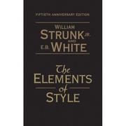 William Strunk: The Elements of Style (2011, Tribeca Books)