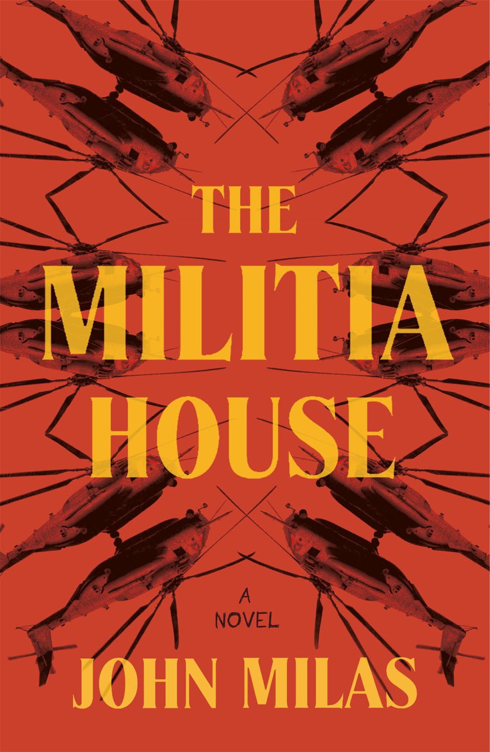 John Milas: Militia House (2023, Holt & Company, Henry)