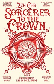 Zen Cho: Sorcerer to the Crown (2016, imusti, PAN)