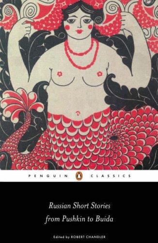 Various: Russian Short Stories from Pushkin to Buida (Penguin Classics) (2006, Penguin Classics)