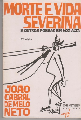 João Cabral de Melo Neto: Morte e vida severina (Portuguese language, 1996, Nova Fronteira)