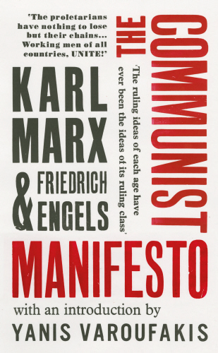 Karl Marx, Friedrich Engels, Yanis Varoufakis, David Aaronovitch: Communist Manifesto (2018, Penguin Random House)