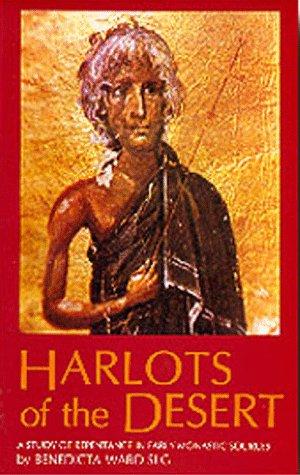 Benedicta Ward: Harlots of the desert (Hardcover, 1987, Cistercian Publications, Cistercian Publications, Incorporated)