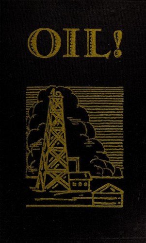 Upton Sinclair: Oil! (1927, Albert & Charles Boni)