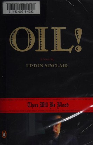 Upton Sinclair: Oil! (Paperback, 2007, Penguin (Non-Classics))