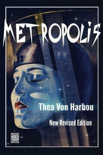 Thea von Harbou: Metropolis (2013)