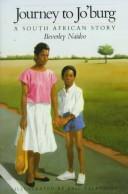 Beverley Naidoo: Journey to Jo'burg (1985, J.B. Lippincott)