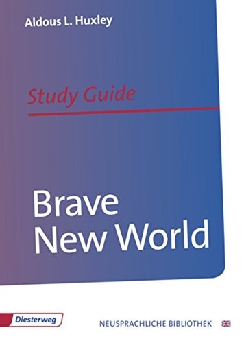 Aldous Huxley: Brave New World (Paperback, 2011, Diesterweg Moritz)