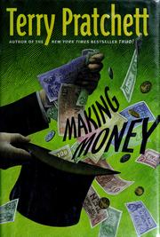 Terry Pratchett: Making Money (Discworld, #36; Moist Von Lipwig, #2) (Hardcover, 2007, HarperCollins)