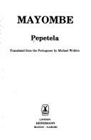 Pepetela.: Mayombe (1984, Heinemann)