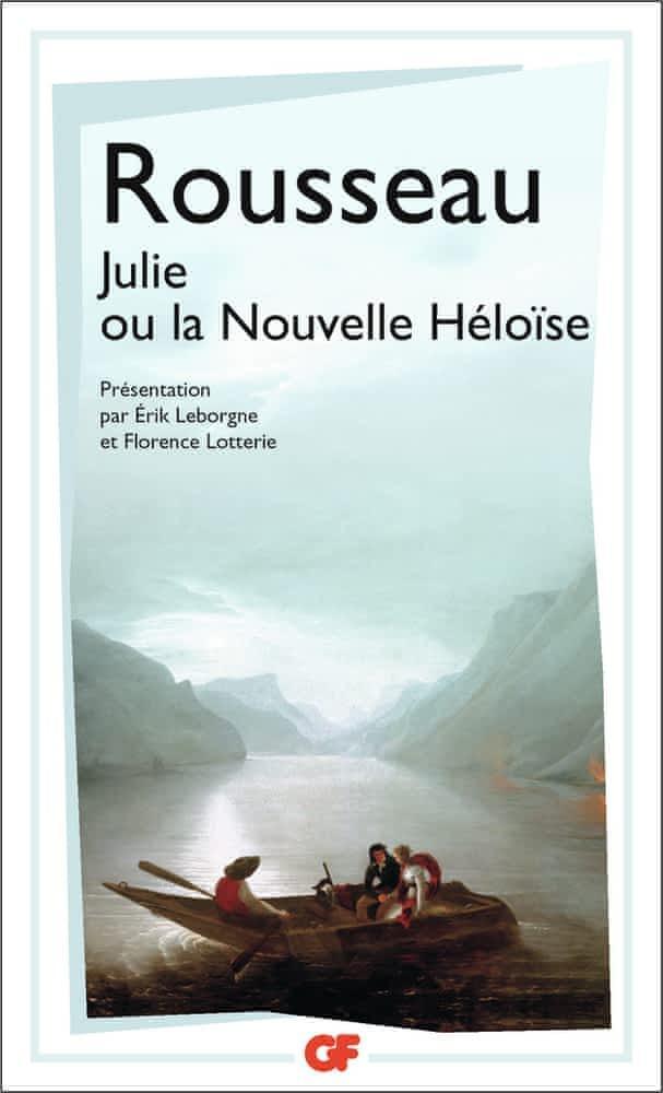 Jean-Jacques Rousseau: Julie ou La nouvelle Héloïse (French language, 2018, Groupe Flammarion)