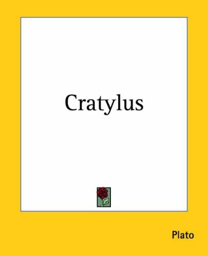 Plato: Cratylus (Paperback, 2004, Kessinger Publishing)