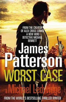 James Patterson, Michael Ledwidge: Worst Case (2010)