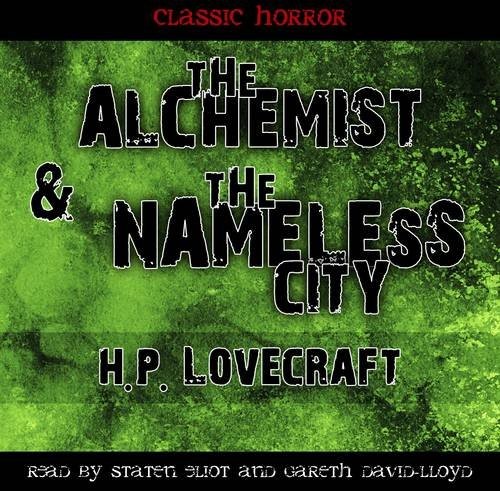 Howard Phillips Lovecraft: The Alchemist & the Nameless City (AudiobookFormat, 2012, Fantom Films Limited)