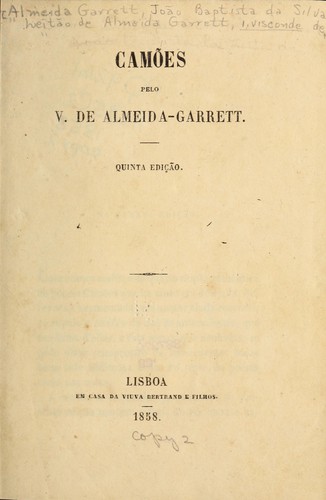 Almeida Garrett, João Baptista da Silva Leitão de Almeida Garrett Visconde de: Camões (Portuguese language, 1858, Casa da viuva Bertrand e filhos)