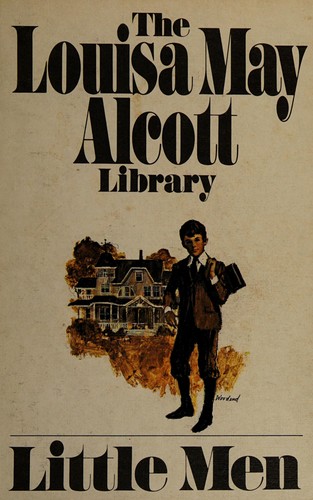 Louisa May Alcott: Little Men (1971, Putnam Publishing Group)