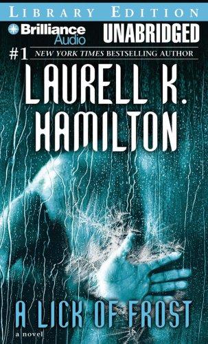 Laurell K. Hamilton: Lick of Frost, A (Meredith Gentry) (AudiobookFormat, 2007, Brilliance Audio on MP3-CD Lib Ed)