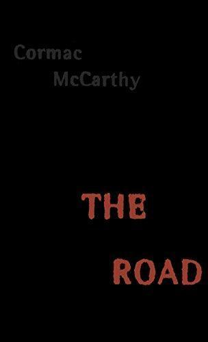 Cormac McCarthy: The Road (2006)