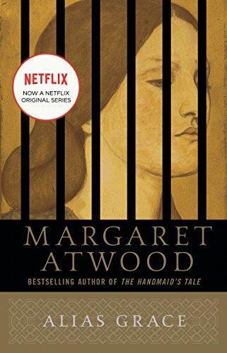 Margaret Atwood: Alias Grace (1997, Anchor Books)