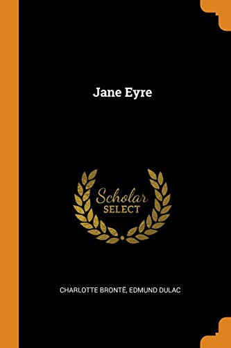 Charlotte Brontë, Edmund Dulac: Jane Eyre (Paperback, 2018, Franklin Classics)