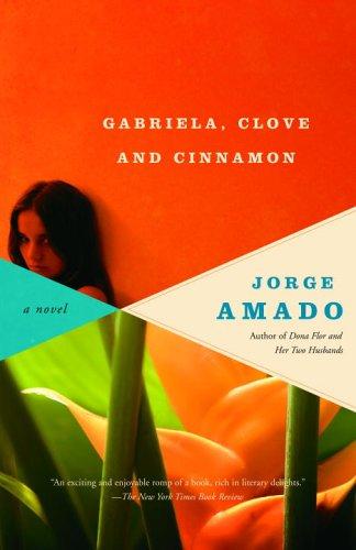 Jorge Amado: Gabriela, Clove and Cinnamon (Paperback, 2006, Vintage)