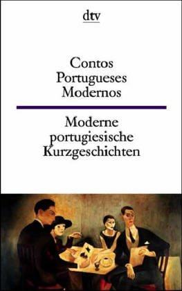 Ulrike Schuldes: Moderne portugiesische Kurzgeschichten / Contos portugueses modernos. (Paperback, 2001, Dtv)