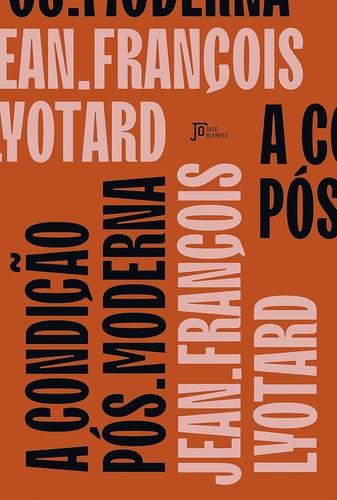 Jean-François Lyotard: A condição pós-moderna (Portuguese language, José Olympio)