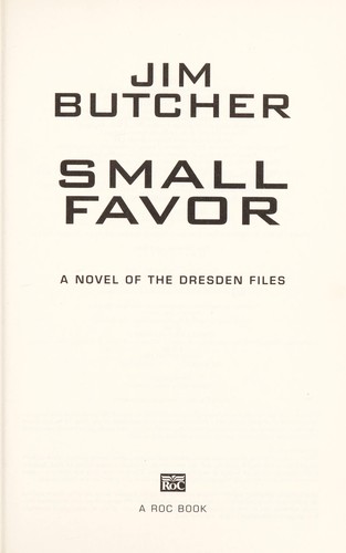 Jim Butcher: Small favor (Hardcover, 2008, Roc)