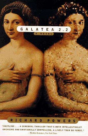 Richard Powers: Galatea 2.2 (1996, HarperPerennial)