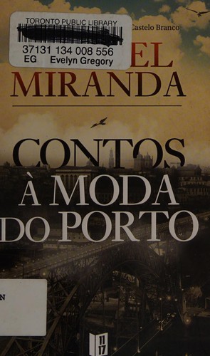 Miguel Miranda: Contos à moda do Porto (Portuguese language, 2014, 11-17)