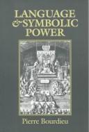 Pierre Bourdieu: Language and symbolic power (1991, Harvard University Press)