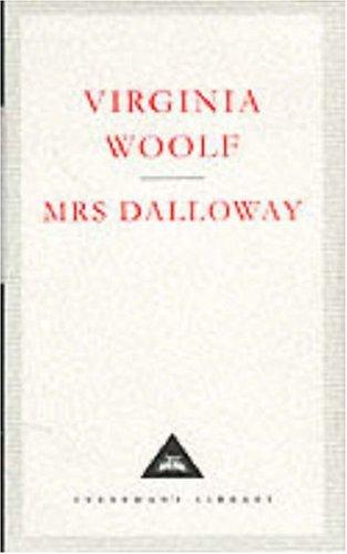 Virginia Woolf: Mrs. Dalloway (Everyman's Library Classics) (1993, Everyman's Library)