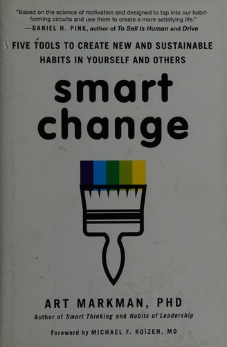 Arthur B. Markman: Smart change (2014, Perigee)