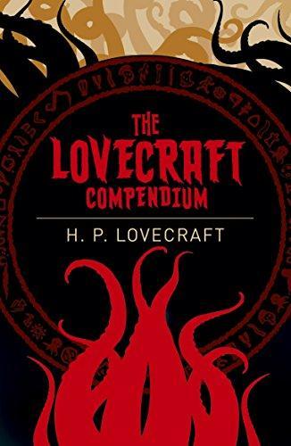 Howard Phillips Lovecraft: The Lovecraft Compendium (2016)