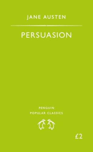 Jane Austen: Persuasion (Penguin Popular Classics) (2007, Penguin Books Ltd)