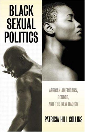 Patricia Hill Collins: Black sexual politics (2004, Routledge)