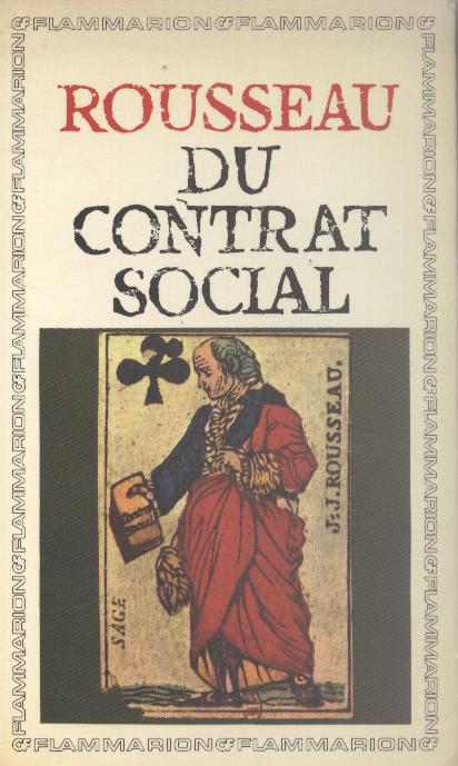 Jean-Jacques Rousseau: Du contrat social (French language, 1981, Garnier-Flammarion)